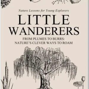 Little Wanderers (Nature Lessons for Young Explorers)