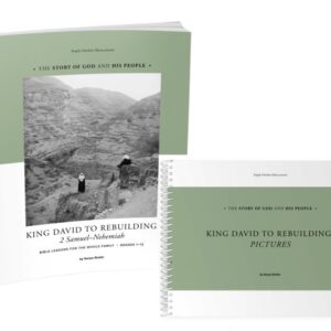 Story of God and His People: King David to Rebuilding